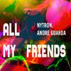 Nytron - All My Friends