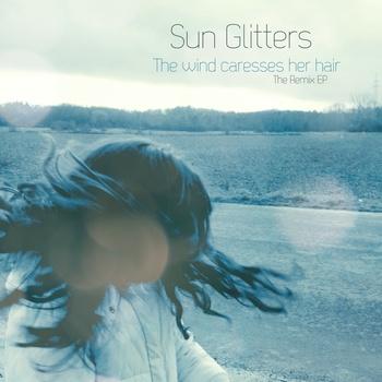 The Wind Caresses Her Hair (The Remix EP)