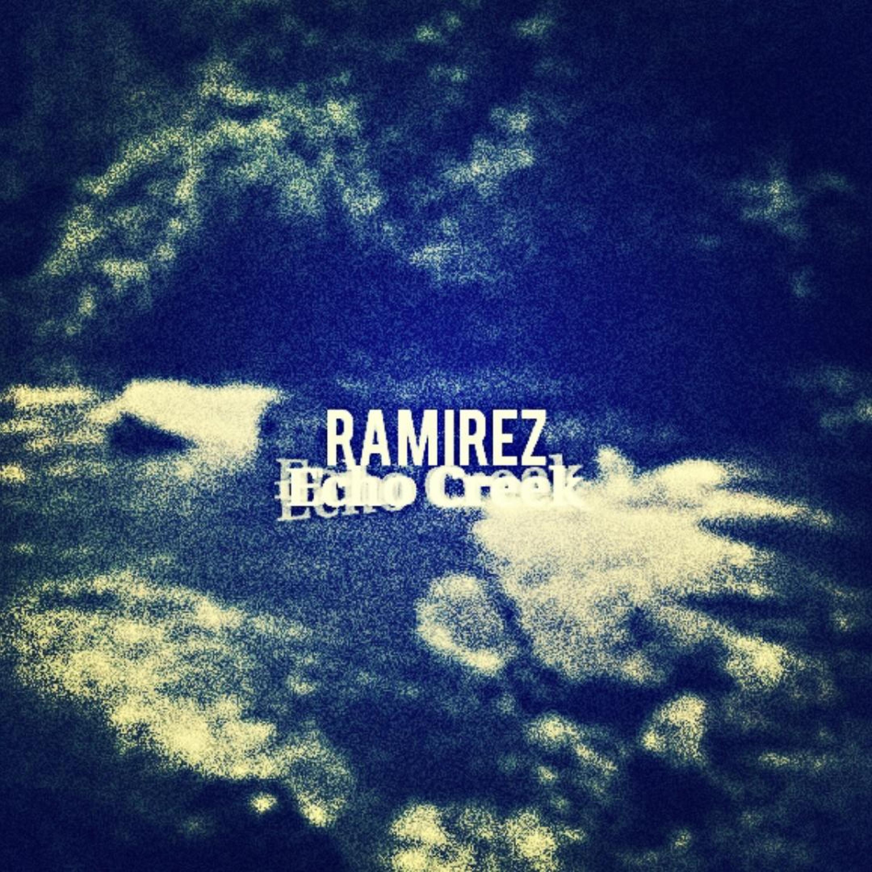 Ramirez - Echo Creek