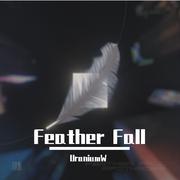 Feather Fall(UraniumW Remix)