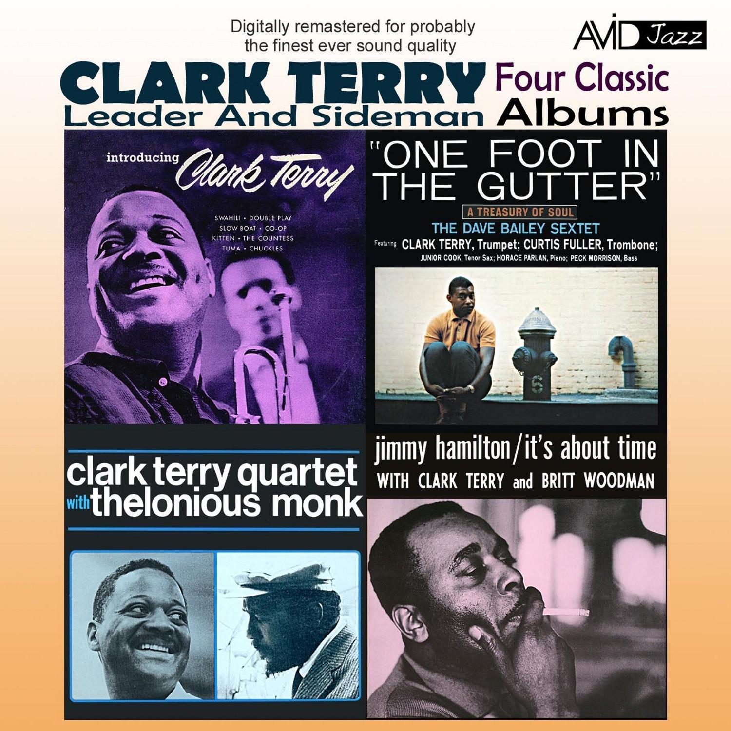 Four Classic Albums (Introducing Clark Terry / One Foot in the Gutter / Clark Terry Quartet with Thelonious Monk / It's About Time) [Remastered]