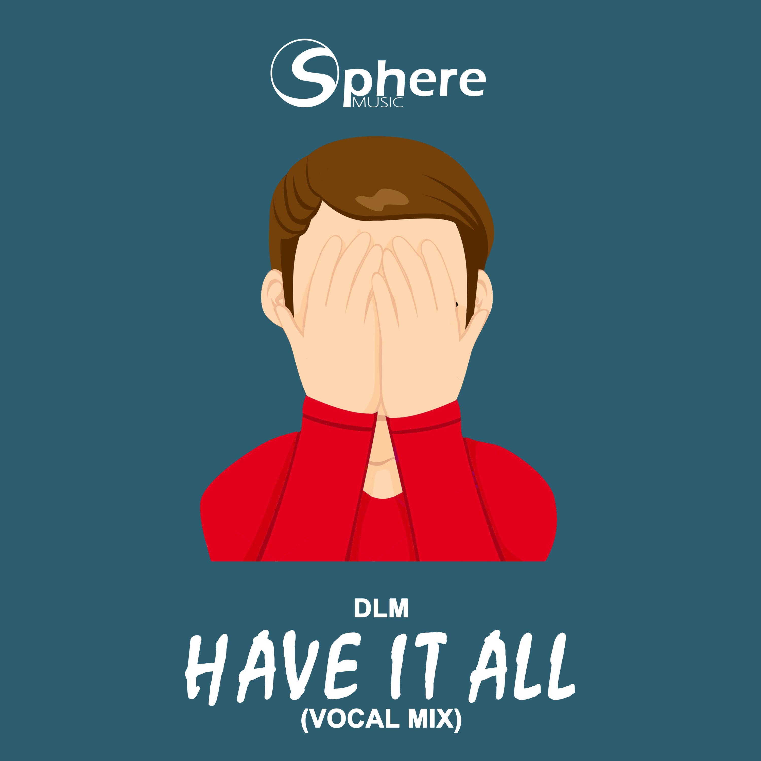 Have It All (Vocal Mix)