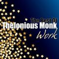 Work - The Best of Thelonious Monk