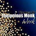 Work - The Best of Thelonious Monk专辑