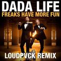 Freaks Have More Fun (Loudpvck Remix)专辑