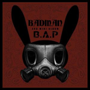 BAP - Badman [MR] (Instrumental) （升2半音）