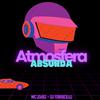 DJ Torricelli - Atmosfera Absurda