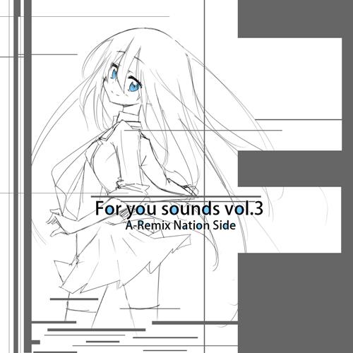 For You Sounds Vol.3 -A-Remix Nation Side-