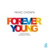 Marc Crown - Forever Young (Extended Mix)