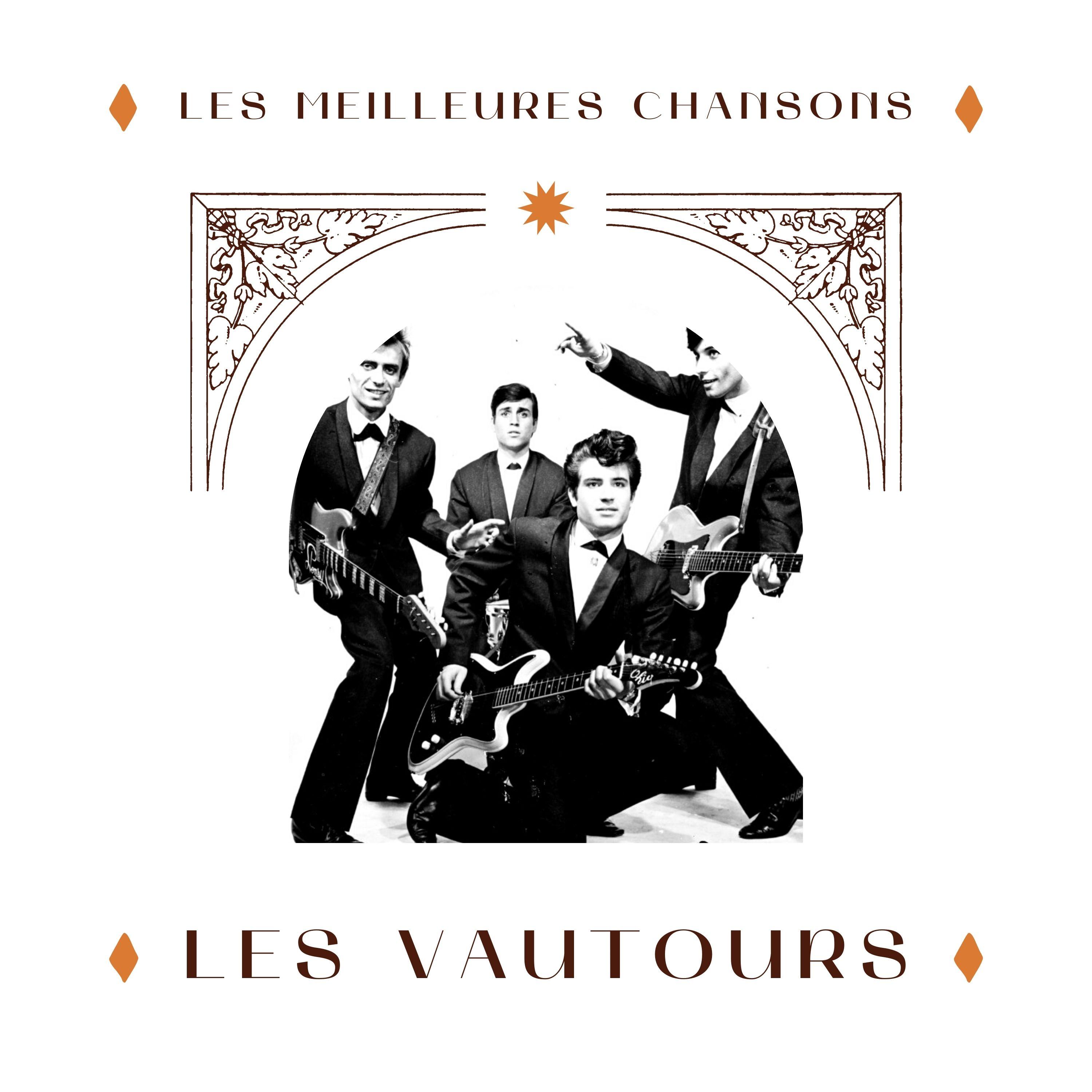 Les vautours - les meilleures chansons