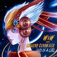 Groove Coverage - God Is a Girl-懒人版两段一样细节合声铺垫高清立体声320K（高品质无损）