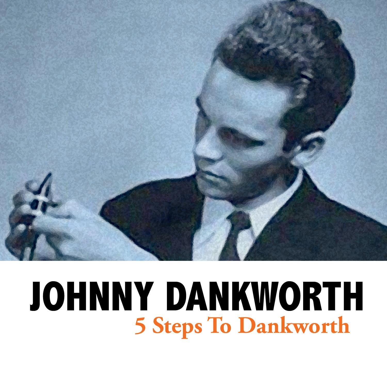 5 Steps to Dankworth