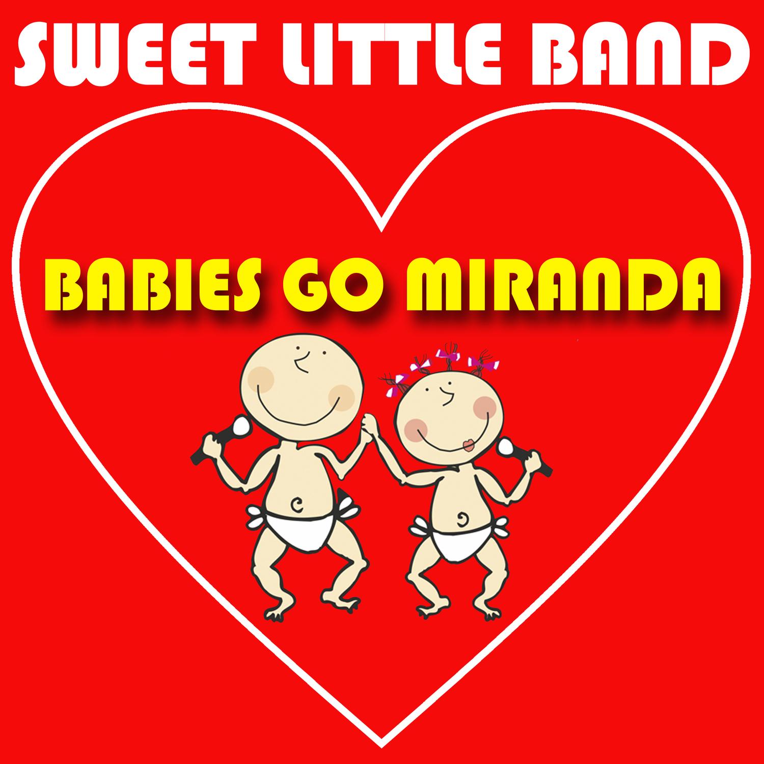 Babies Go Miranda