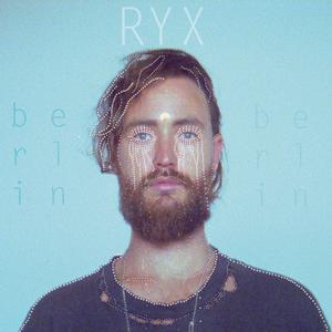 RYX - Berlin