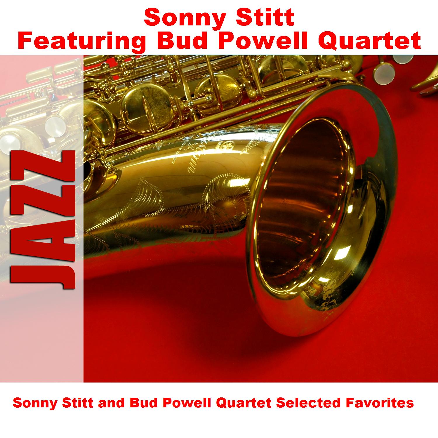 Sonny Stitt and Bud Powell Quartet Selected Favorites