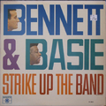 Strike Up The Band: Bennett & Basie