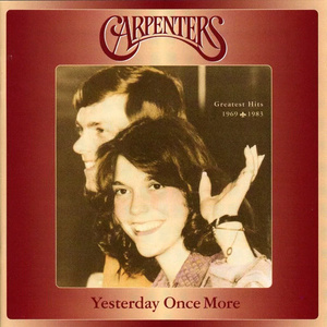 Yesterday Once More - The Carpenters （原版立体声带和声）