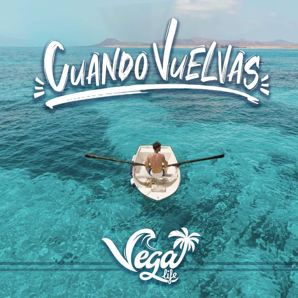 El Vega Life - Cuando Vuelvas