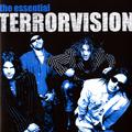 The Essential Terrorvision