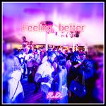 Feeling better专辑