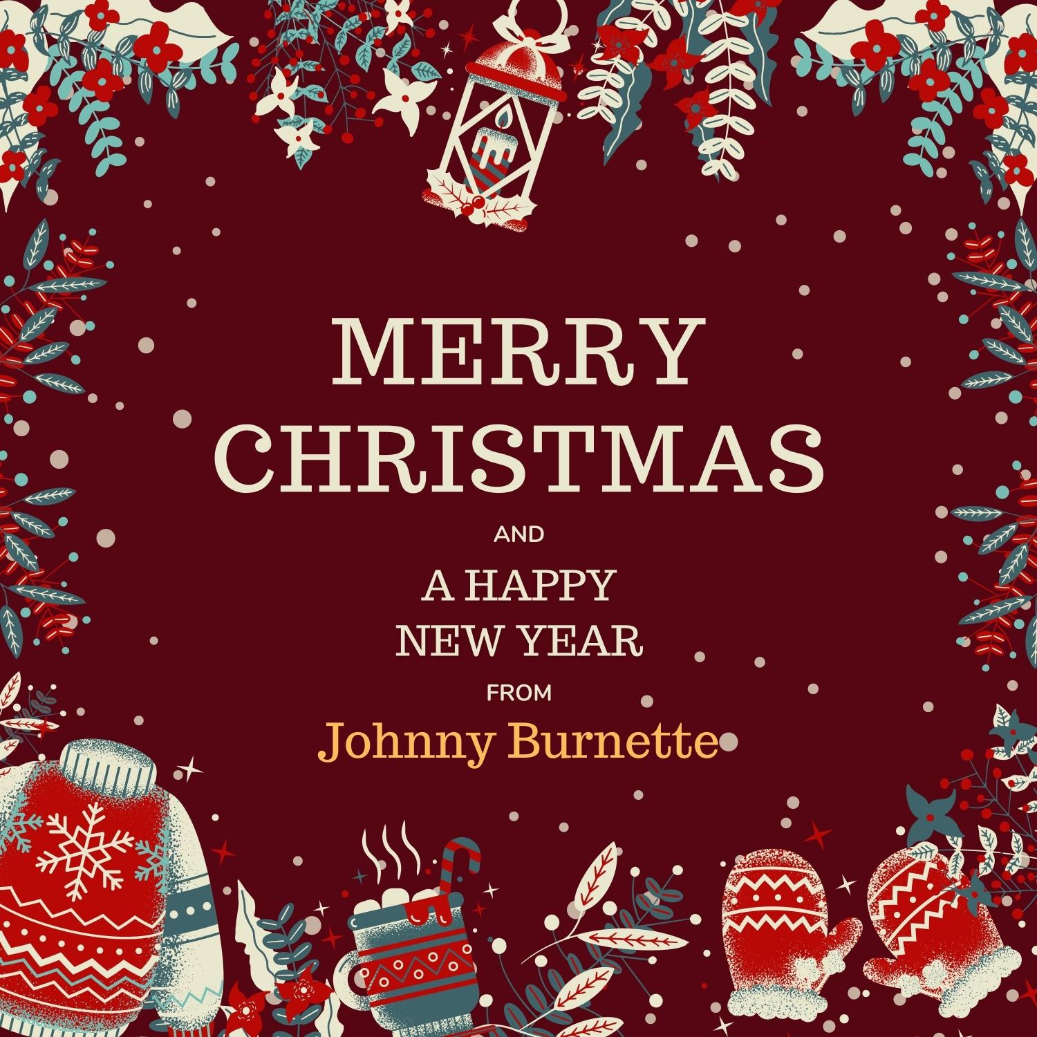 Merry Christmas and a Happy New Year from Johnny Burnette