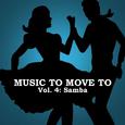 Music to Move to, Vol. 4: Samba