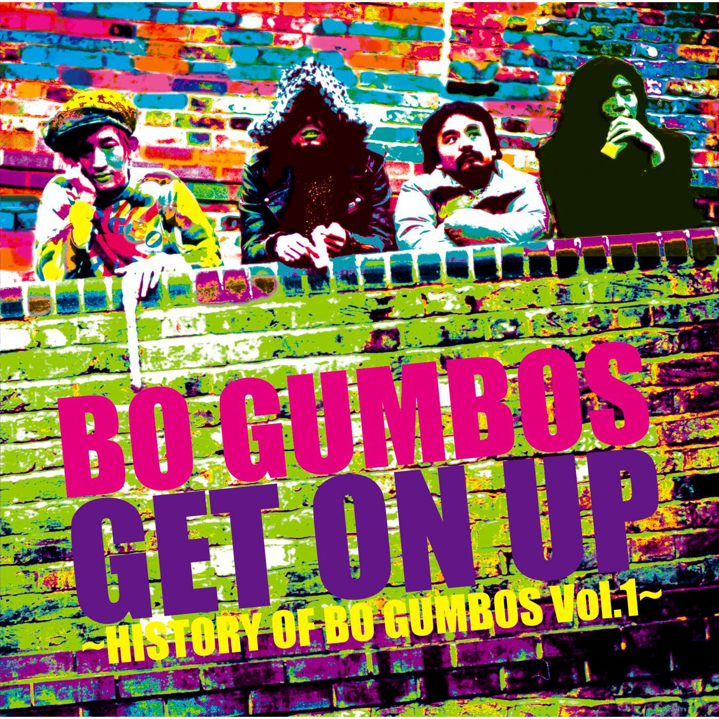 Get On Up〜History Of Bo Gumbos Vol.1〜