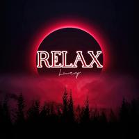 Relax (Lucy Remix)
