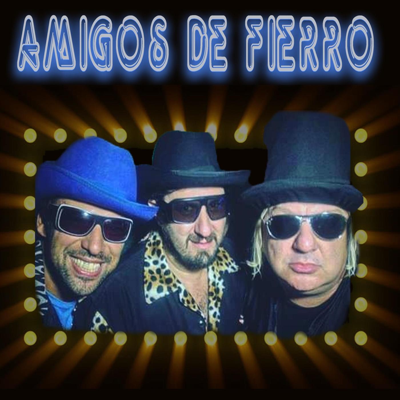 Amigos de Fierro (feat. Los Sultanes, Los Auténticos Decadentes & Los Tulipanes)