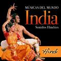 Músicas del Mundo India. Sonidos Hindúes. Hindi