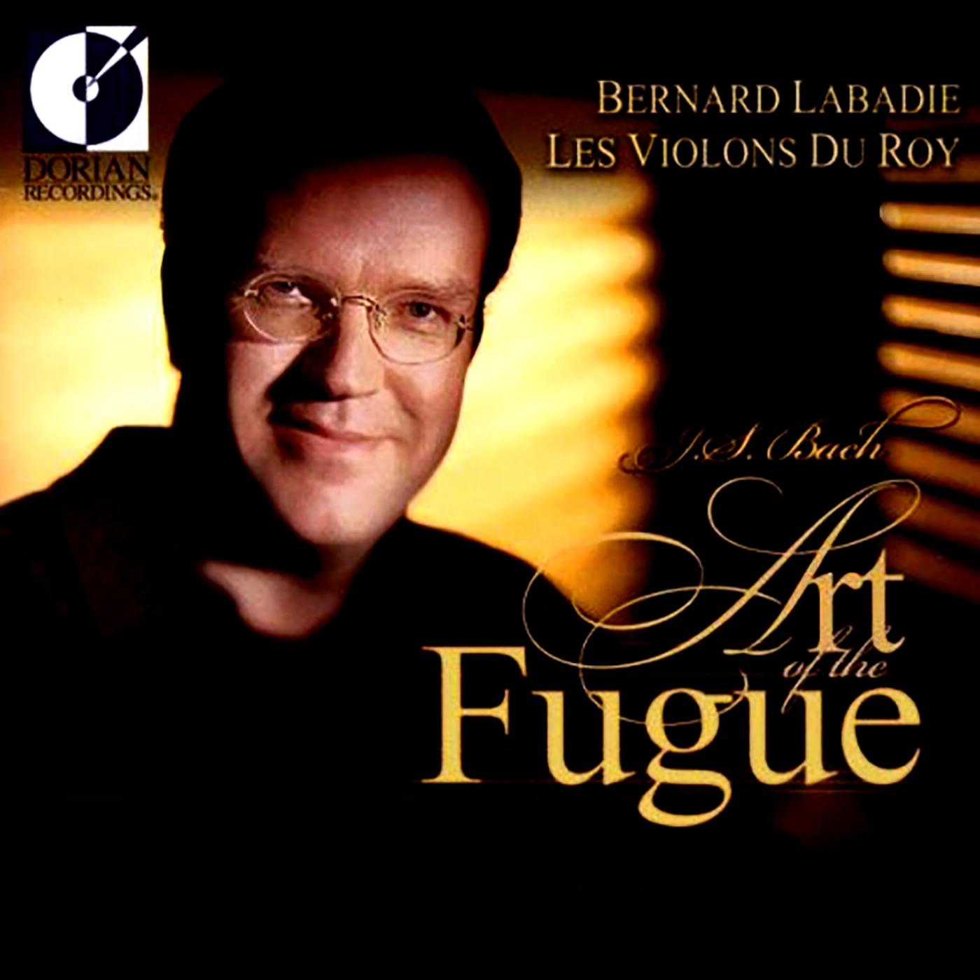 BACH, J.S.: Art of the Fugue (The) (arr. B. Labadie) (Les Violons du Roy, Labadie)