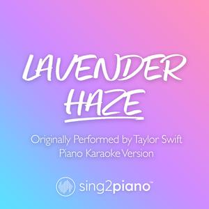 Lavender Haze - Taylor Swift (钢琴伴奏) （升3半音）
