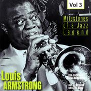 Milestones of a Jazz Legend - Louis Armstrong, Vol. 3