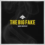 The Big Fake (Moksi Switch Up)专辑