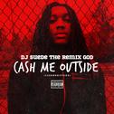 Cash Me Outside (#CashMeOutside)专辑