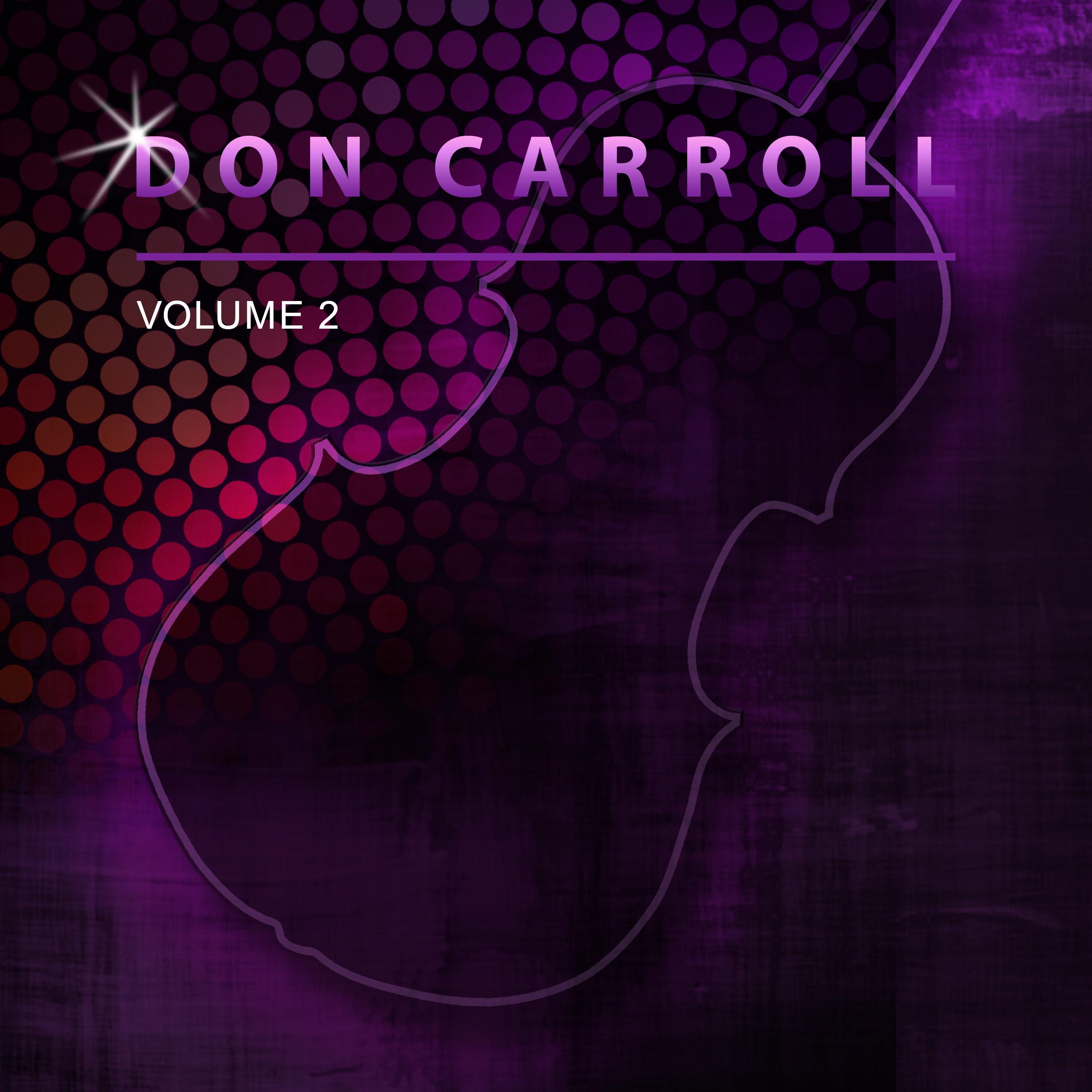 Don Carroll, Vol. 2