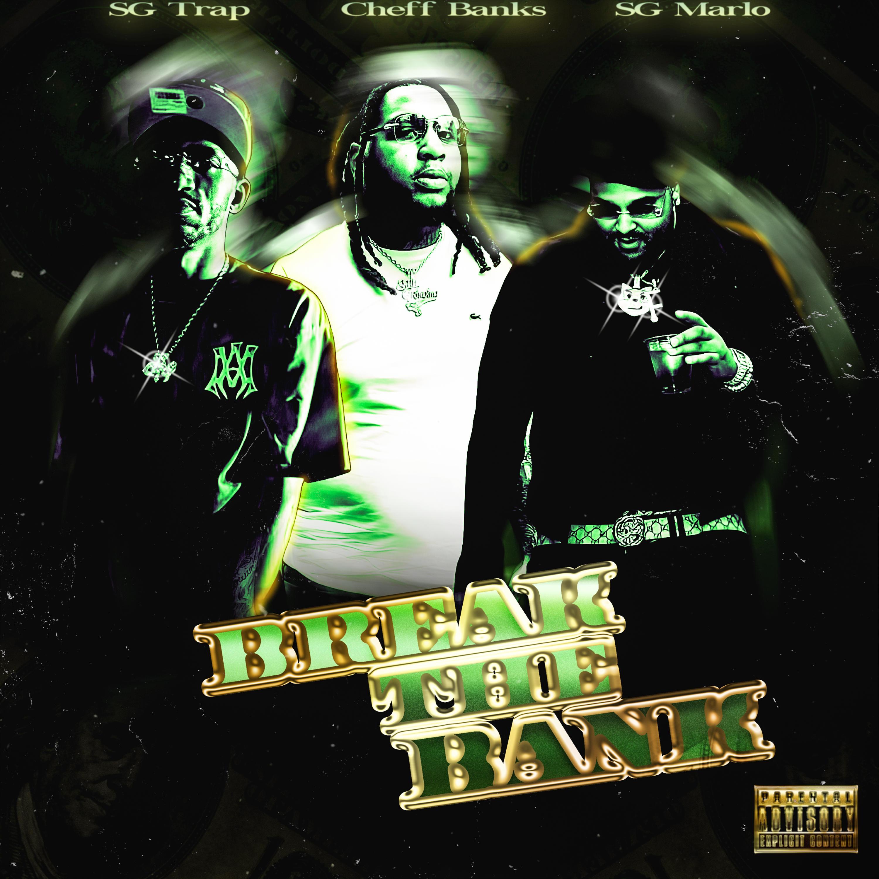 Break The Bank (feat. SG Marlo & SG Trap)