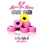 If It Makes You Happy (In the Style of Sheryl Crow) [Karaoke Version] - Single专辑