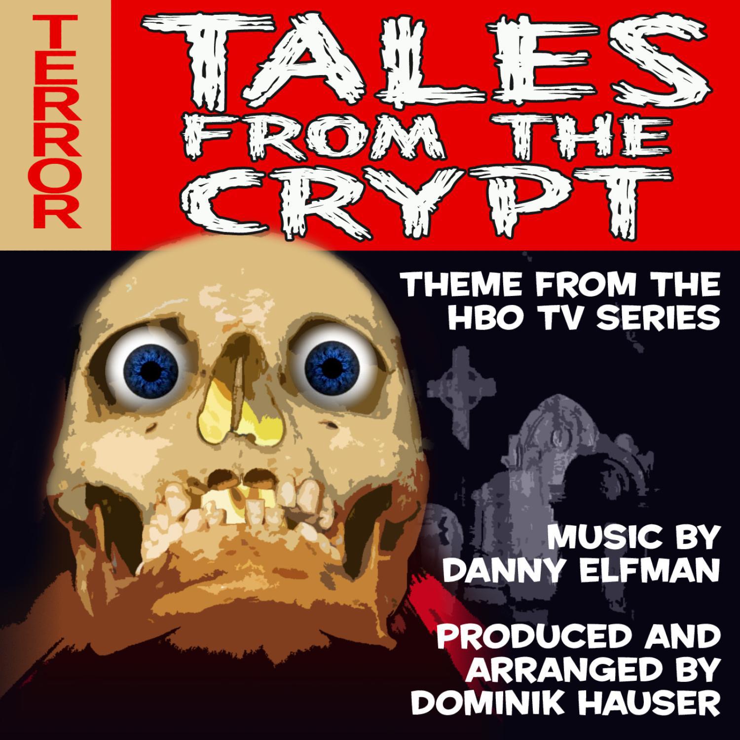 Tales From The Crypt - Theme from the HBO TV Series (Single) (Danny Elfman)专辑