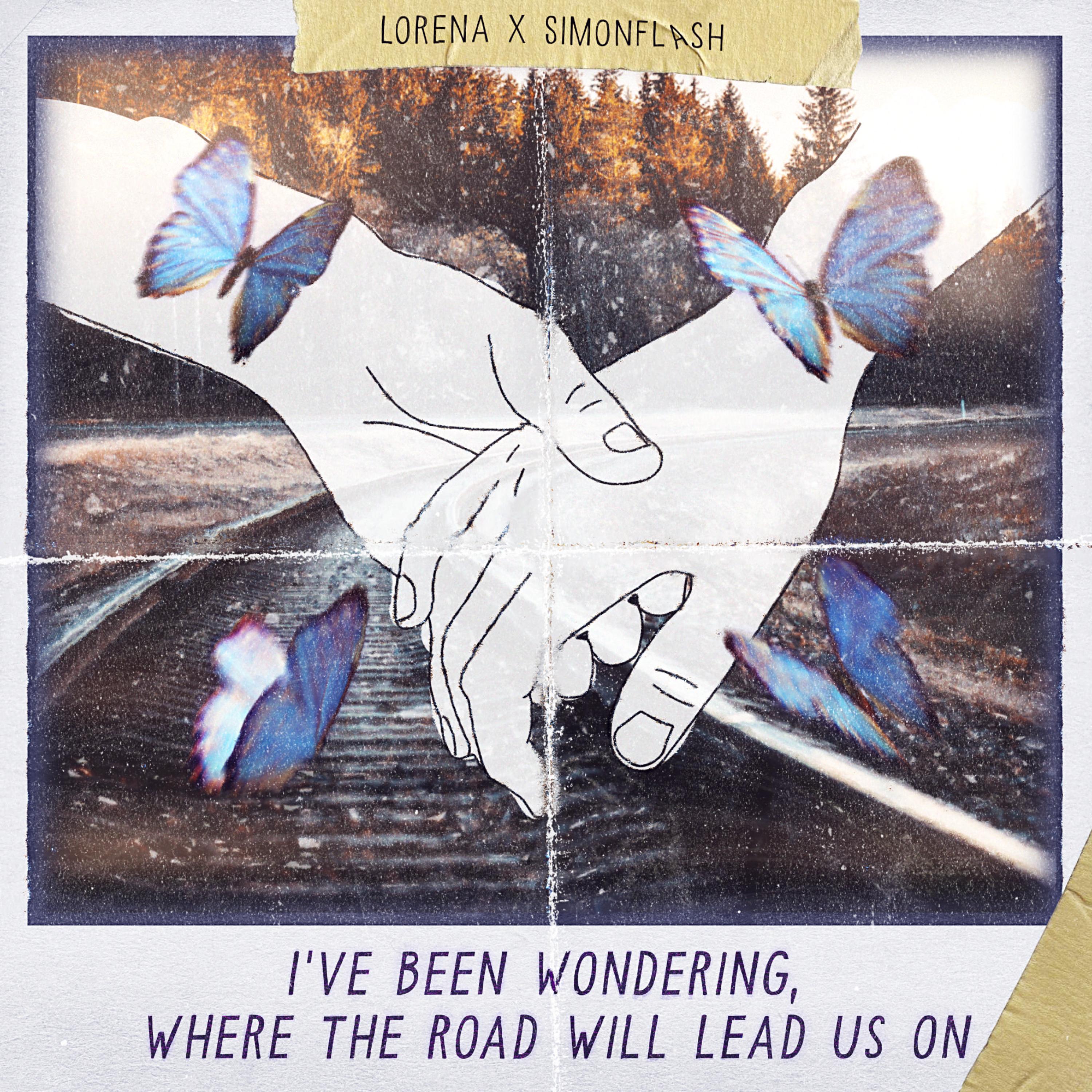 I've been wondering (feat. Lorena)