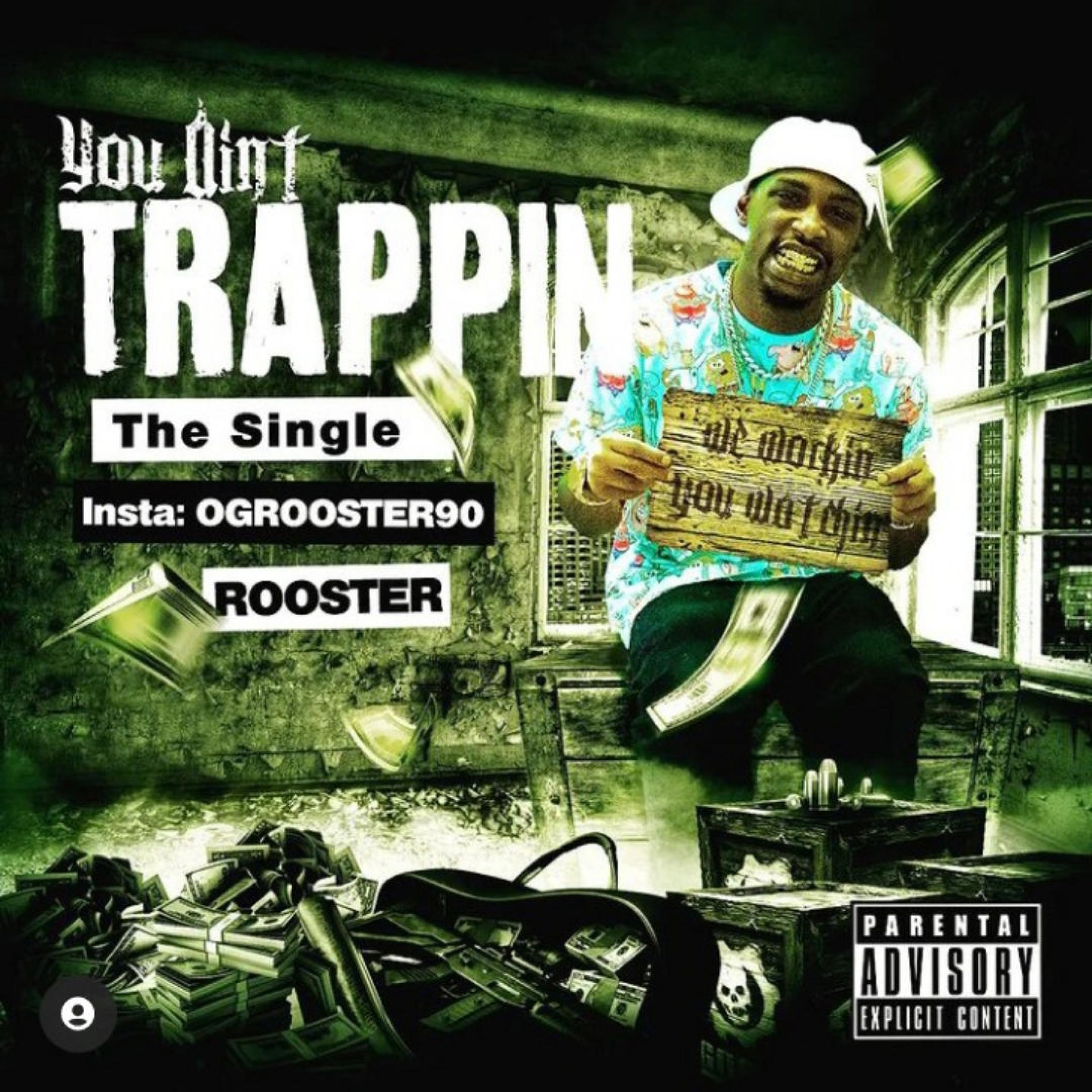 You Ain't Trappin