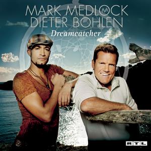 Mark Medlock、Dieter Bohlen - Unbelievable