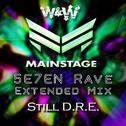 Still D.R.E. (W&W Festival Mix)| 5E7EN Rave Extended Mix专辑