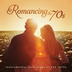 Romancing The 70's: Instrumental Hits Of The 1970s专辑