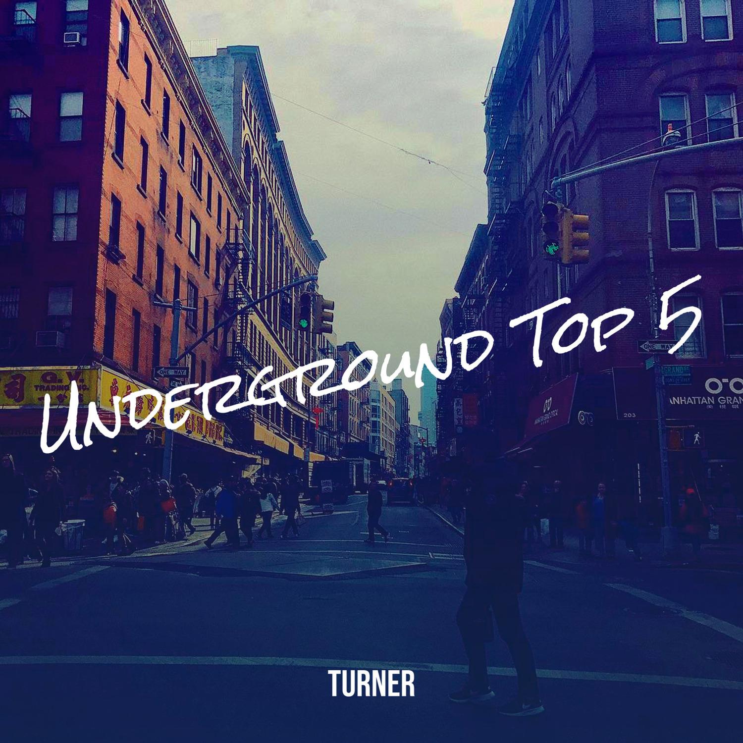 Underground Top 5