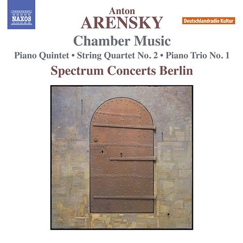 ARENSKY, A.: Chamber Music - Piano Quintet / String Quartet No. 2 / Piano Trio No. 1 (Spectrum Concerts Berlin)