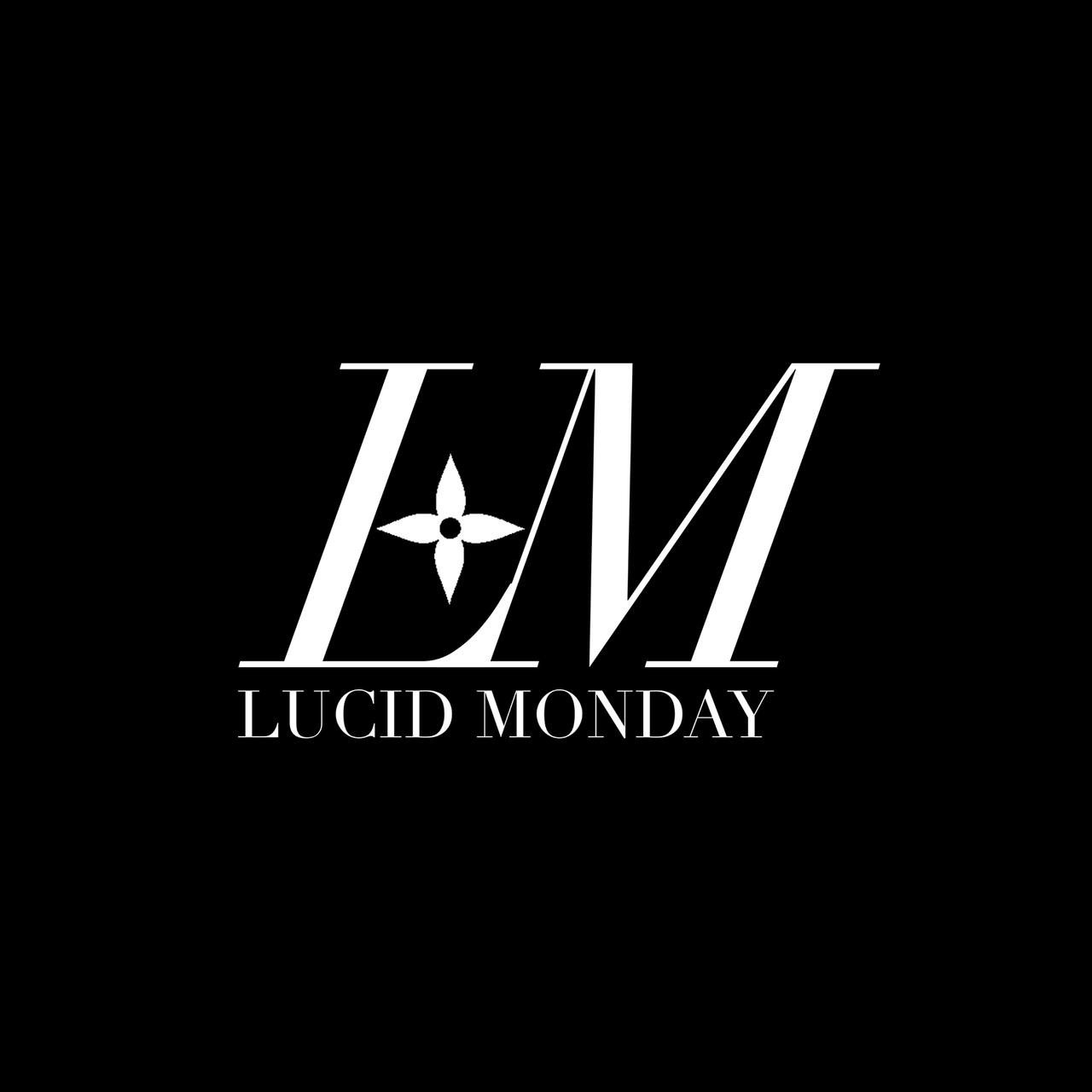 Lucid Monday