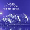 Cover Collection for BTS Songs专辑