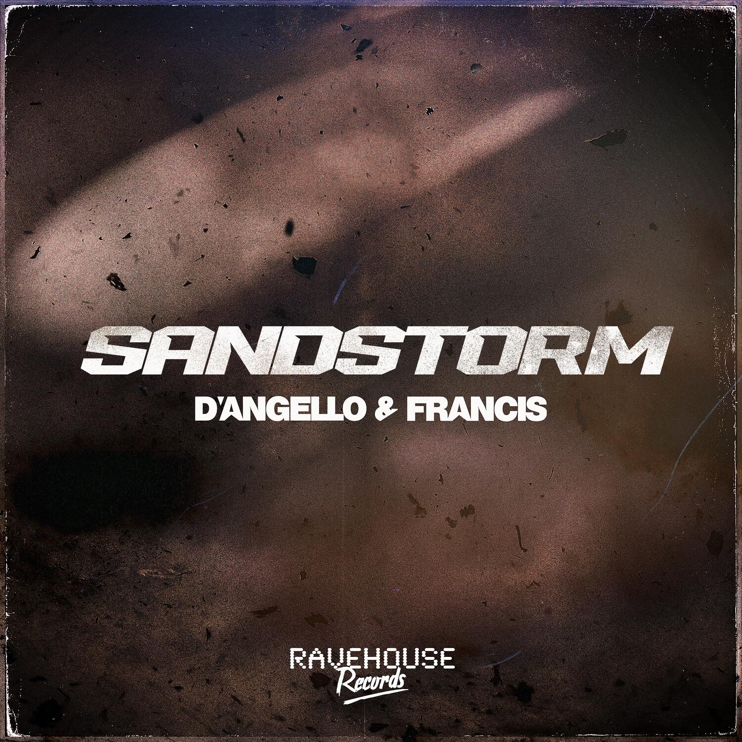 D'Angello & Francis - Sandstorm