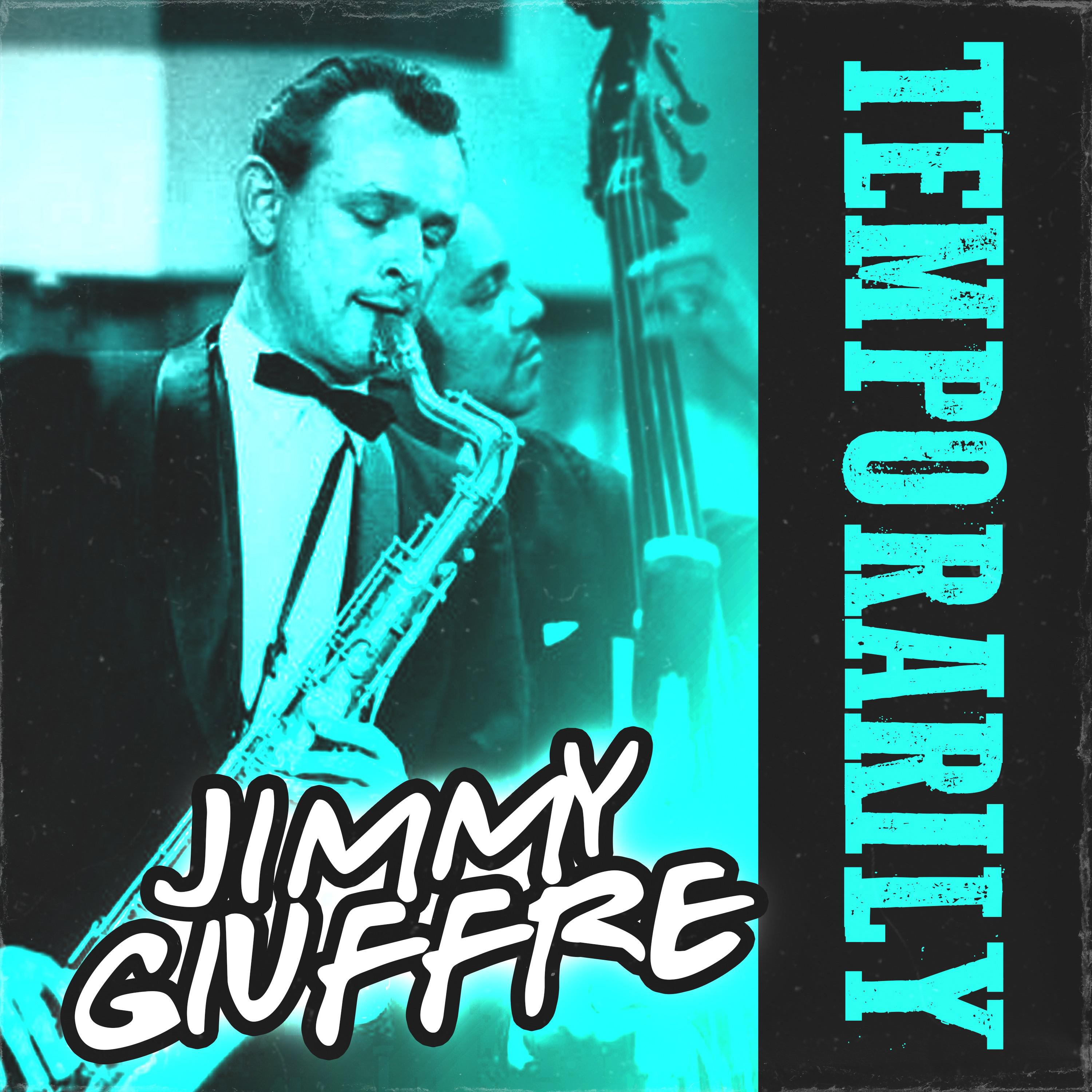 Jimmy Giuffre - Goodbye